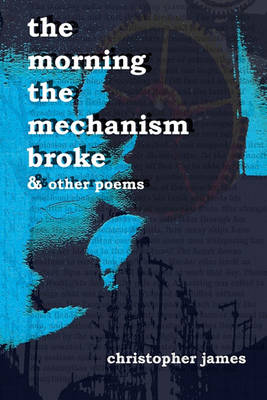 Book cover for The Morning The Mechanism Broke