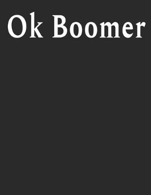 Book cover for Ok Boomer 2020 Planner for Millennials