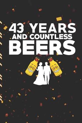 Book cover for 43 Years and Countless Beers