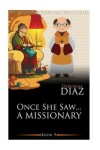 Book cover for Once She Saw... A Missionary