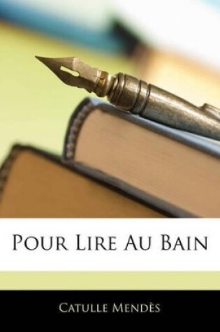 Cover of Pour Lire Au Bain