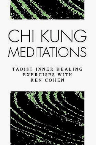 Cover of Chi Kung Meditations