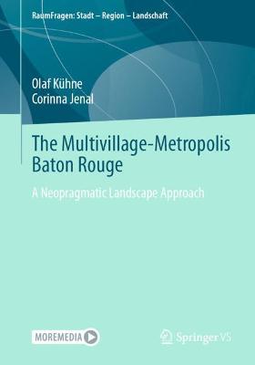 Book cover for The Multivillage-Metropolis Baton Rouge
