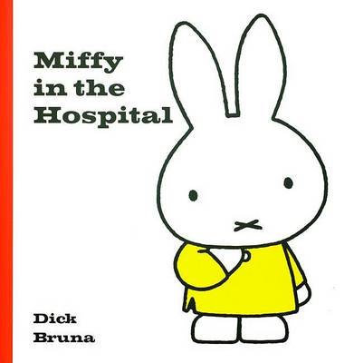 Book cover for Miffy in the Hospital