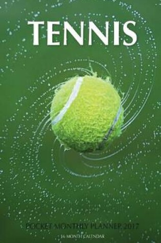 Cover of Tennis Pocket Monthly Planner 2017