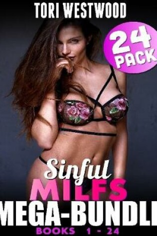 Cover of Sinful Milfs Mega-bundle – Books 1 - 24