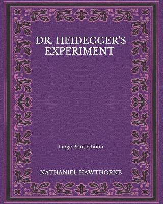 Book cover for Dr. Heidegger's Experiment - Large Print Edition