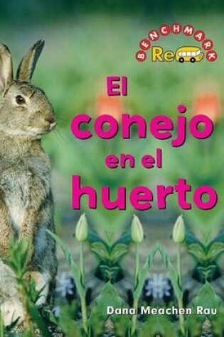Cover of El Conejo En El Huerto (the Rabbit in the Garden)