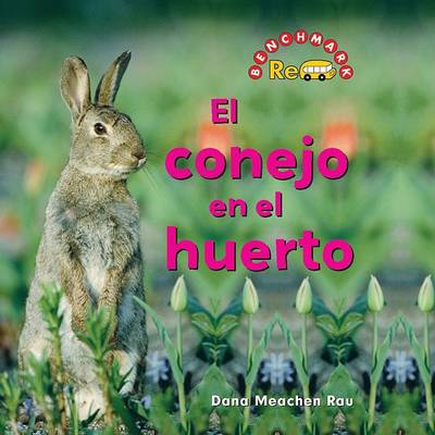 Book cover for El Conejo En El Huerto (the Rabbit in the Garden)