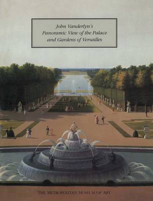 Book cover for John Vanderlyn's Panoramic View of the Palace and Gardens of Versailles