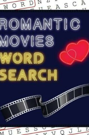 Cover of Romantic Movies Word Search