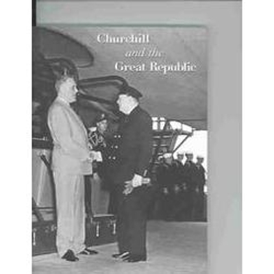 Book cover for Churchill and the Great Republic