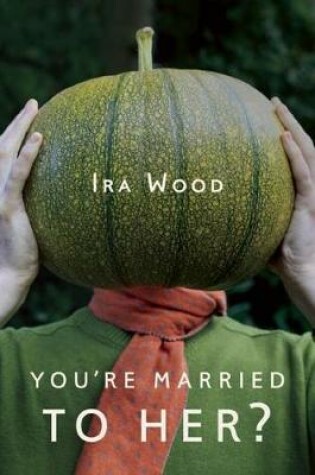 Cover of You're Married to Her?