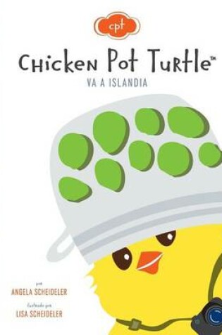 Cover of Chicken Pot Turtle Va a Islandia