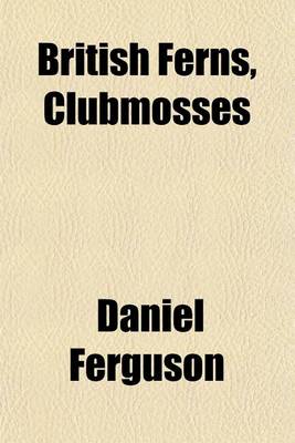 Book cover for British Ferns, Clubmosses