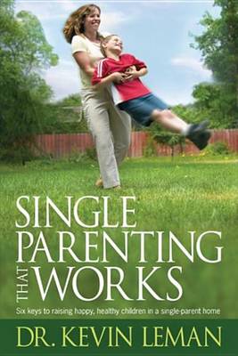 Book cover for Single Parenting That Works