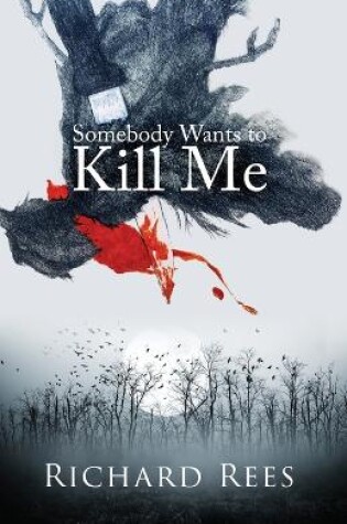 Cover of Somebody Wants to Kill Me