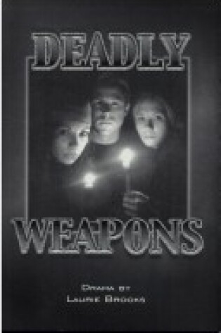 Cover of Deadly Weapons