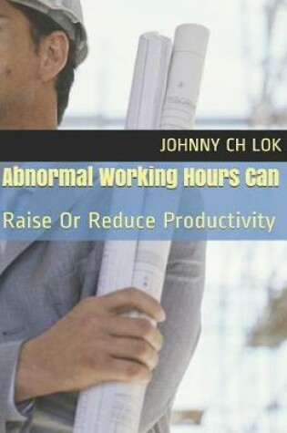 Cover of Abnormal Working Hours Can