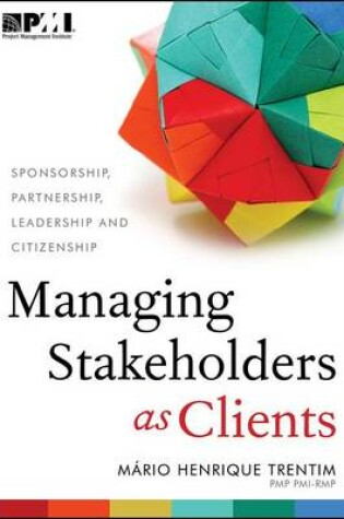 Cover of Managing stakeholders as clients