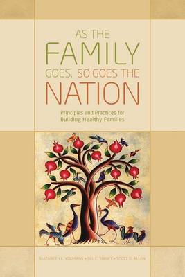 Book cover for As the Family Goes, So Goes the Nation