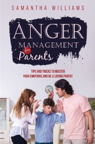 Cover of Anger Management for Parents