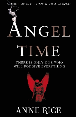 Angel Time by Anne Rice