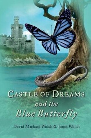 Cover of Castle of Dreams and the Blue Butterfly