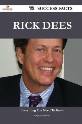 Cover of Rick Dees 78 Success Facts - Everything You Need to Know about Rick Dees