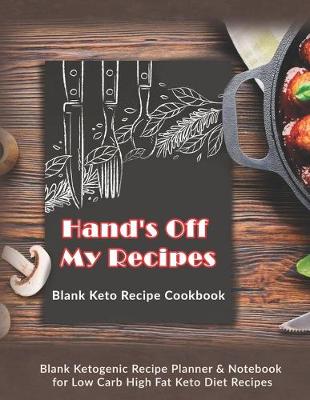 Book cover for Hand's Off My Recipes