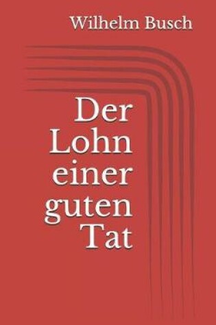 Cover of Der Lohn einer guten Tat