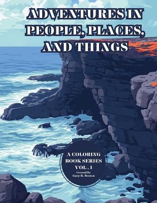 Book cover for Adventures in People, Place, and Things