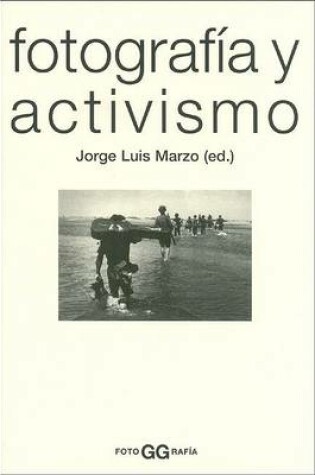 Cover of Fotografia y Activismo