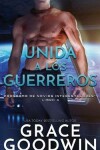 Book cover for Unida a los guerreros