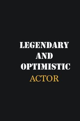 Book cover for Legendary and Optimistic Actor