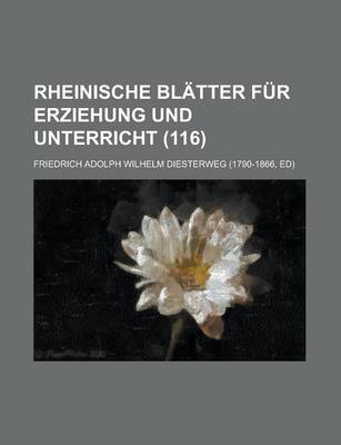 Book cover for Rheinische Blatter Fur Erziehung Und Unterricht (116)