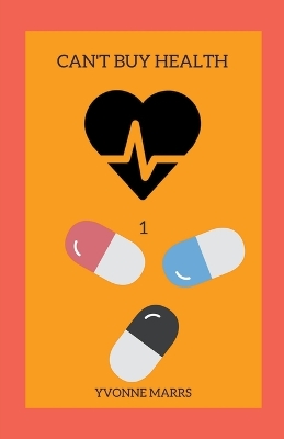 Book cover for Can't Buy Health 1