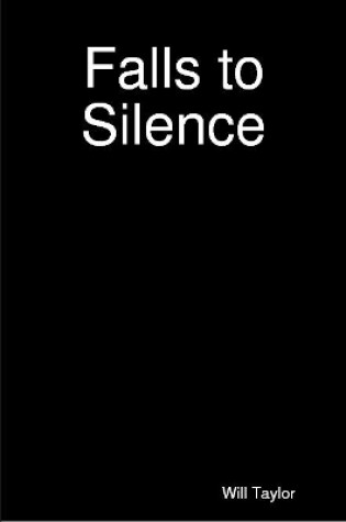 Cover of Falls to Silence