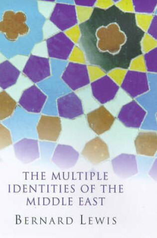 Cover of The Multiple Identities of the Middle East