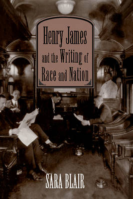 Book cover for Henry James and the Writing of Race and Nation