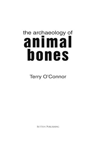Cover of The Archaeology of Animal Bones