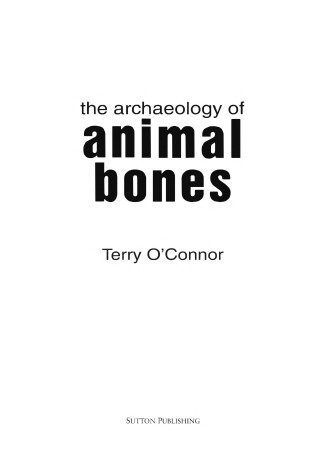 Book cover for The Archaeology of Animal Bones