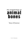 Book cover for The Archaeology of Animal Bones