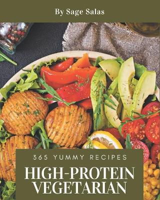 Book cover for 365 Yummy High-Protein Vegetarian Recipes