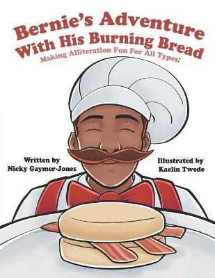 Book cover for Bernie's Adventure With His Burning Bread