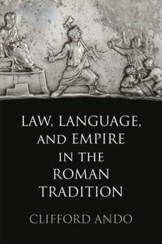 Cover of Law, Language, and Empire in the Roman Tradition