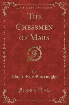 Book cover for The Chessmen of Mars (Classic Reprint)