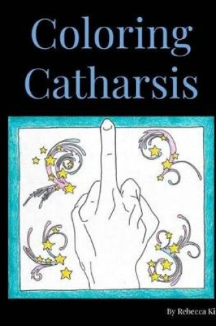 Cover of Coloring Catharsis