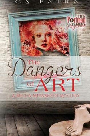 Cover of The Dangers of Art