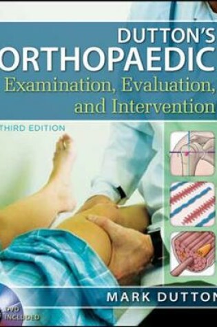 Cover of Dutton's Orthopaedic Examination Evaluation and Intervention, Third Edition